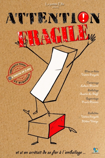 Attention, Fragile !